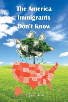 Paperback The America Immigrants Don't Know Book