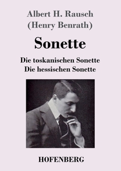 Sonette: Die toskanischen Sonette - Die hessischen Sonette
