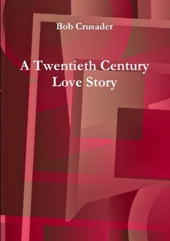 Paperback A Twentieth Century Love Story Book