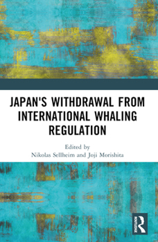 Paperback Japan's Withdrawal from International Whaling Regulation Book