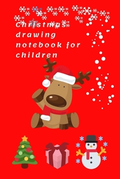 Paperback Christmas drawing notebook for children: Journal, Diary (110 Pages, Blank, 6 x 9) Book