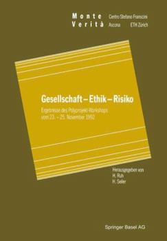 Paperback Gesellschaft -- Ethik -- Risiko: Ergebnisse Des Polyprojekt-Workshops Vom 23. - 25. November 1992 [German] Book
