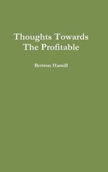 Hardcover Thoughts Towards The Profitable Book