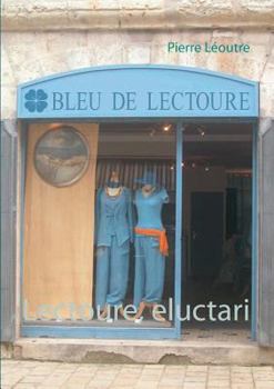 Paperback Lectoure, eluctari [French] Book