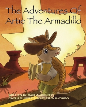 The Adventures of Artie the Armadillo