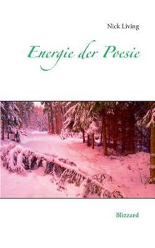 Paperback Energie der Poesie: Blizzard [German] Book