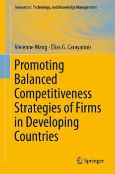 Paperback Promoting Balanced Competitiveness Strategies of Firms in Developing Countries Book