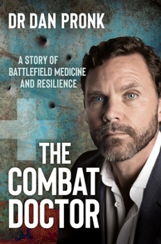 Paperback The Combat Doctor: A Story of Battlefield Medicine and Resilience Book