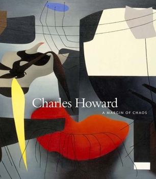 Hardcover Charles Howard: A Margin of Chaos Book