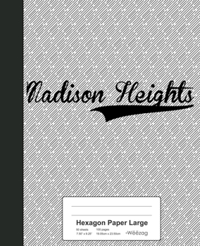 Paperback Hexagon Paper Large: MADISON HEIGHTS Notebook Book