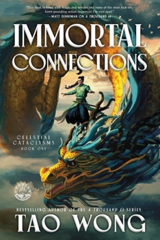 Paperback Immortal Connections: A Chinese Epic Fantasy Novel Book