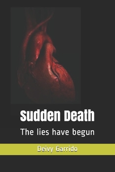 Paperback Sudden Death: The lies have begun Book