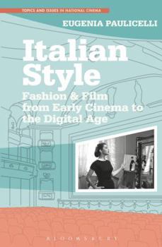 Paperback Italian Style: Fashion & Film from Early Cinema to the Digital Age Book