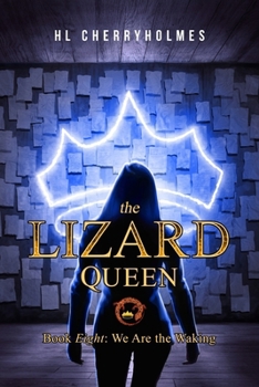 Paperback The Lizard Queen Book Eight: We Are the Waking Book