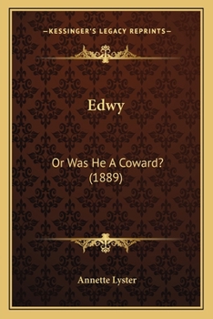 Paperback Edwy: Or Was He A Coward? (1889) Book