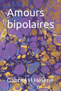 Paperback Amours bipolaires [French] Book