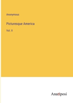 Paperback Picturesque America: Vol. II Book