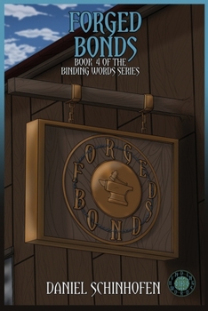 Forged Bonds - Book #4 of the Binding Words