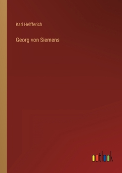 Paperback Georg von Siemens [German] Book