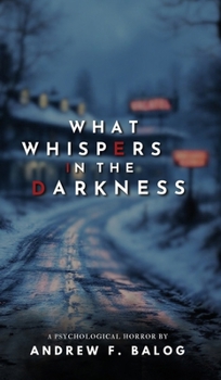 Hardcover What Whispers in the Darkness Book