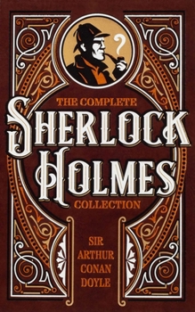 Leather Bound The Complete Sherlock Holmes Collection Book