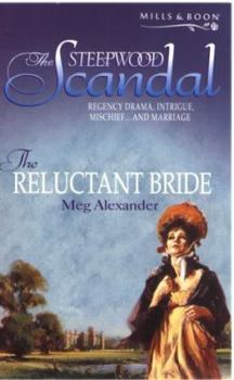The Reluctant Bride - Book #3 of the Steepwood Scandal