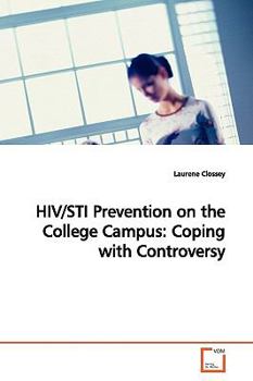 Paperback HIV/STI Prevention on the College Campus: Coping with Controversy Book