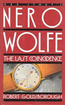 Hardcover The Last Coincidence (Rex Stout's Nero Wolfe) Book