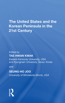 Paperback The United States and the Korean Peninsula in the 21st Century Book