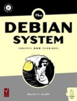 Paperback Debian System: Concepts and Techniques [With CD-ROM] Book