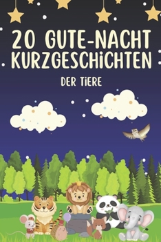 Paperback 20 Tierische Gute-Nacht-Geschichten: Für Kinder [German] Book