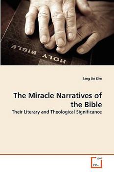 Paperback The Miracle Narratives of the Bible Book