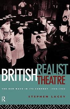 Paperback British Realist Theatre: The New Wave in Its Context 1956 - 1965 Book