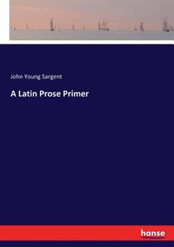 Paperback A Latin Prose Primer Book