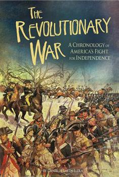 Hardcover The Revolutionary War: A Chronology of America's Fight for Independence Book