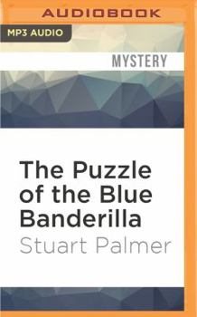 The Puzzle of the Blue Banderilla - Book #7 of the Hildegarde Withers