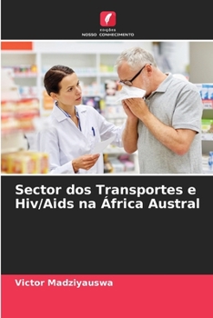 Paperback Sector dos Transportes e Hiv/Aids na África Austral [Portuguese] Book