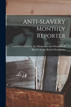 Paperback ANTI-SLAVERY Monthly Reporter Book