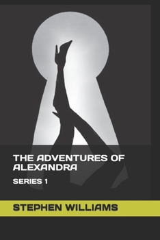 Paperback The Adventures of Alexandra: Series 1 Book