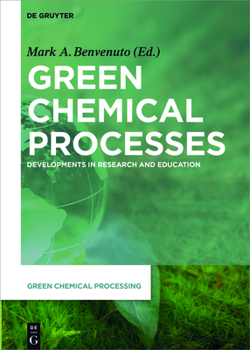 Hardcover Green Chemical Processes: Developments in Research and Education Book