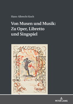 Hardcover Von Musen Und Musik: Zu Oper, Libretto Und Singspiel [German] Book