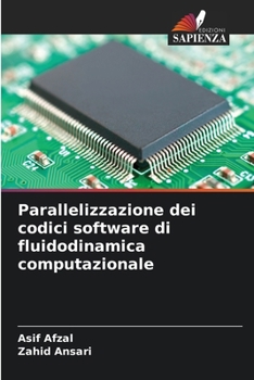 Parallelizzazione dei codici software di fluidodinamica computazionale