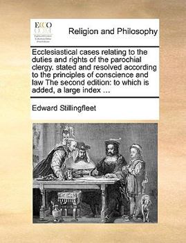 Paperback Ecclesiastical Cases Relating to the Duties and Rights of the Parochial Clergy. Stated and Resolved According to the Principles of Conscience and Law Book