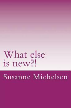 Paperback What else is new?!: Poems Book