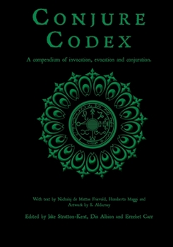 Paperback Conjure Codex 2: A Compendium of Invocation, Evocation, and Conjuration Book