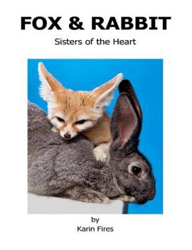 Paperback Fox & Rabbit: Sisters of the Heart Book