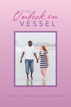 Paperback The Unbroken Vessel Book