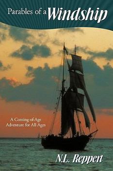 Parables of a Windship: A Coming-Of-Age Adventure for All Ages