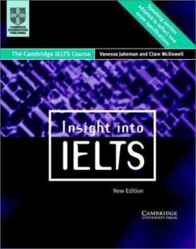 Paperback Insight Into Ielts Student's Book Updated Edition: The Cambridge Ielts Course Book