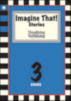 Paperback Imagine That! Stories (Visulizing and Verbalizing) 3rd Grade Book